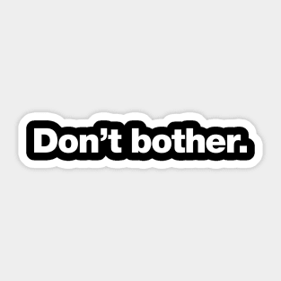 Don't bother. Sticker